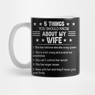 5 Things You Should Know About My Wife Has Tattoos Mug